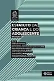 Estatuto da Criança e do Adolescente (Portuguese Edition)