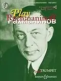 Play Rachmaninoff: 11 Oeuvres bien connues pour le niveau intermédiaire. trumpet and piano.