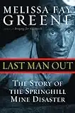 Last Man Out: The Story of the Springhill Mine Disaster