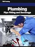 Plumbing Pipe Fitting and Sewerage: Water Supply, Wastewater, Human Solid Waste, Heating, Repair, Fixtures, Heaters, Valves, Faucets, Traps, Vents, Steam, Gas, Air Piping, Pumps, Construction Design