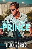 Wicked Prince: A Secret Baby Romance (Royally Unexpected Book 5)