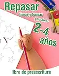 Repasar lineas y formas - libro de preescritura para niños 2-4 años: Libro de actividades infantiles - para los más pequeños que empiezan a aprender a ... el lápiz y dibujar formas (Grafomotricidad)