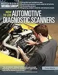 How To Use Automotive Diagnostic Scanners (Motorbooks Workshop) (English Edition)