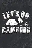 Let's Go Camping: Best Journal To Record Important Trip Information At Each Campsites - Prompt Notebook Gift To Track Your Memories At Camp - Plus 60 Fun & Funny Camping Quotes To Make You Smile - Vintage Black Cover 8"x10" Logbook