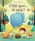 C'est quoi... le caca ?