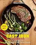 The Greatest Lodge Cast Iron Cookbook: Simple and Easy with Over 150 Recipes for Your Cast-Iron Cookware (SPECIAL PART 2) (English Edition)