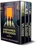 Histoires étranges: Volume 1 : Un voisin étrange, Un village étrange, Un manuscrit étrange