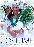 Costume: Performing Identities Through Dress (English Edition)