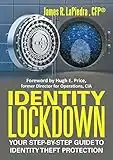 Identity Lockdown: Your Step-By-Step Guide to Identity Theft Protection