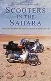 Scooters in the Sahara: The story of an epic adventure from Blighty to Bansang on the Mighty Honda C90 (English Edition)