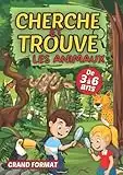 Cherche et trouve les animaux: Livre de jeux ludiques pour les filles et garçons de 3 à 6 ans | Un cahier d’activités en couleur pour les tout-petits ... de l’enfant de la petite à la grande section