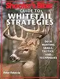 Shooter's Bible Guide to Whitetail Strategies: Deer Hunting Skills, Tactics, and Techniques