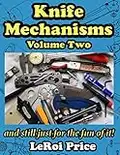 Knife Mechanisms Volume Two