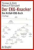 Der EKG-Knacker: Das Notfall-EKG-Buch