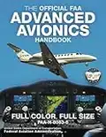 The Official FAA Advanced Avionics Handbook: Full Color, Full Size: FAA-H-8083-6 - Giant 8.5" x 11" Size, Full Color Throughout