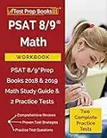 PSAT 8/9 Math Workbook: PSAT 8/9 Prep Books 2018 & 2019 Math Study Guide & 2 Practice Tests