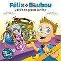 Joëlle se gratte la tête: Poux (Félix et Boubou)