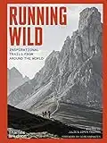 Running Wild: Inspirational Trails from Around the World