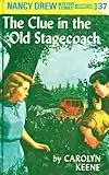 Nancy Drew 37: The Clue in the Old Stagecoach (Nancy Drew Mysteries) (English Edition)