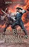 Purge of a Dungeon House: A litRPG Story (City of Masks Book 3) (English Edition)