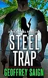 Steel Trap: A Jack Steel Action Mystery Thriller, Book 4 (A Jack Steel Thriller)