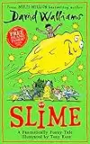 Slime: The mega laugh-out-loud children’s book from No. 1 bestselling author David Walliams.