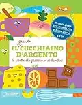 Il grande Cucchiaino d'Argento. Le ricette che piacciono ai bambini. Ediz. illustrata