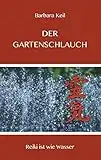 Der Gartenschlauch: Reiki ist wie Wasser