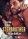 Stepbrother. Ne me tente pas