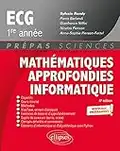 Mathématiques approfondies, informatique prépas ECG 1re année