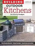 Building Outdoor Kitchens for Every Budget: How to Build an Outdoor Kitchen on Any Budget