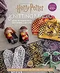 Harry Potter: Knitting Magic: More Patterns From Hogwarts and Beyond: An Official Harry Potter Knitting Book (Harry Potter Craft Books, Knitting Books)