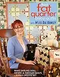 Fast, Fat Quarter Baby Quilts With M'liss Rae Hawley: Make Darling Doll, Infant, & Toddler Quilts - Bonus Layette Set