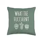 Succulents & Swear Words What The Fucculent Succulent Pun Funny Plant Throw Pillow, 16x16, Multicolor