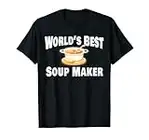 Soup Maker Great Christmas Gift Idea T-Shirt