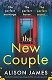 The New Couple: An absolutely addictive psychological thriller with a shocking twist