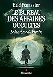 Le Bureau des affaires occultes - tome 2 - Le Fantôme du Vicaire