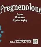 Pregnenolone, the Super Hormone Against Aging - Health Educator Report #18 (English Edition)