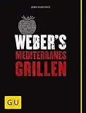 Weber's Mediterranes Grillen (Weber Grillen)