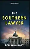 The Southern Lawyer: An Epic Legal Thriller (Joe Hennessy Legal Thriller Series)