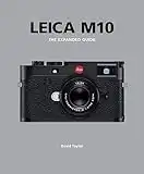 Leica M10: The Expanded Guide