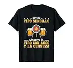 Soy Un Tipo Sencillo Me Gusta El Tiro Con Arco Y La Cerveza Camiseta