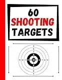 60 Shooting Targets: Large Paper Perfect for Rifles / Firearms / BB / AirSoft / Pistols / Archery & Pellet Guns