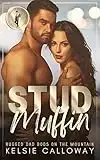 Stud Muffin: Rugged Dad Bods On The Mountain (The Husky Hunks Of Bourbon Peak Book 2)