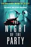 The Night of the Party: A totally jaw-dropping psychological thriller