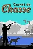 Carnet de Chasse: Journal pour chasseur prérempli | les nombreuses questions et cases à cocher faciliteront son remplissage après une bonne journée de chasse.