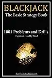 Blackjack: The Basic Strategy Book - 1001 Problems and Drills