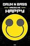 Drum n Bass Makes Me Happy Planner: Drum n Bass Smiley Headphones Music Calendar 2020 - 6 x 9 inch 120 pages gift