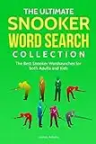 The Ultimate Snooker Word Search Collection: The Best Snooker Word Searches for both Adults and Kids