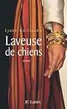 Laveuse de chiens (Romans contemporains)